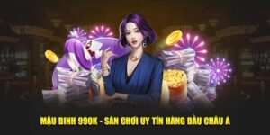 Mậu Binh 99OK - Sân Chơi Uy Tín Hàng Đầu Châu Á