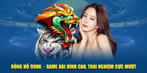 Rồng Hổ 99OK – Game Bài Đỉnh Cao, Trải Nghiệm Cực Mượt